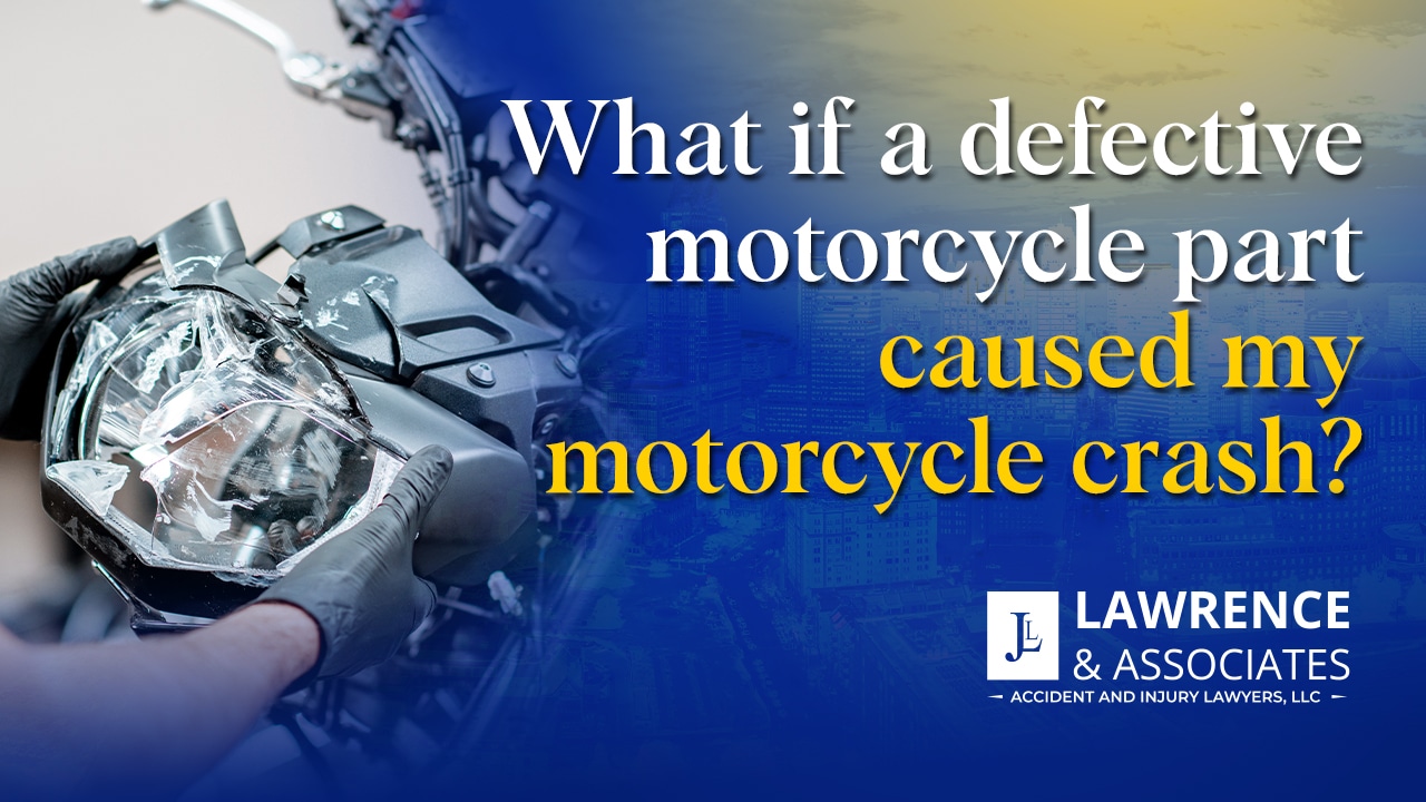 Thumbnail for What if a Defective Motorcycle Part Caused My Motorcycle Crash?