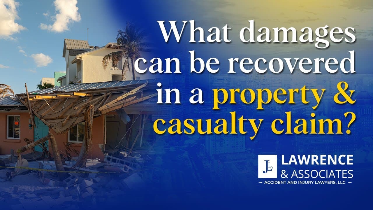 What Damages Can Be Recovered in a Property and Casualty Claim?