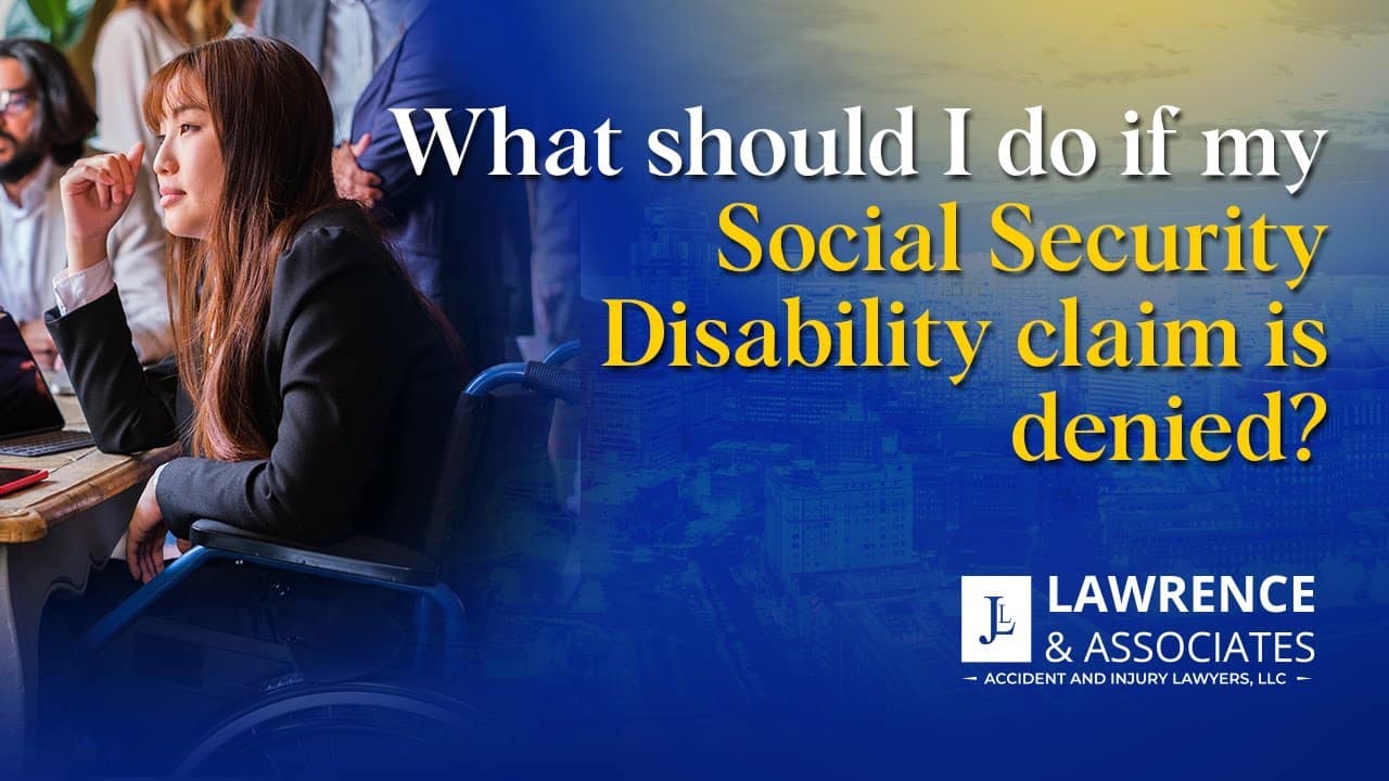 What Should I Do If My Social Security Disability Claim Is Denied?